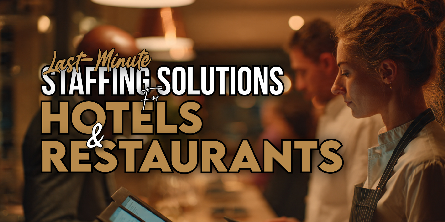 Last-Minute Hospitality