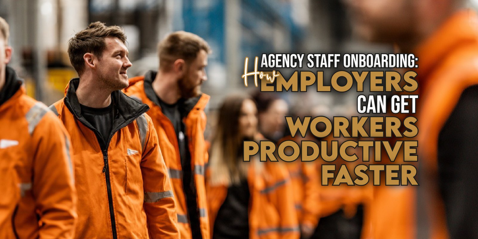 agency staff onboarding