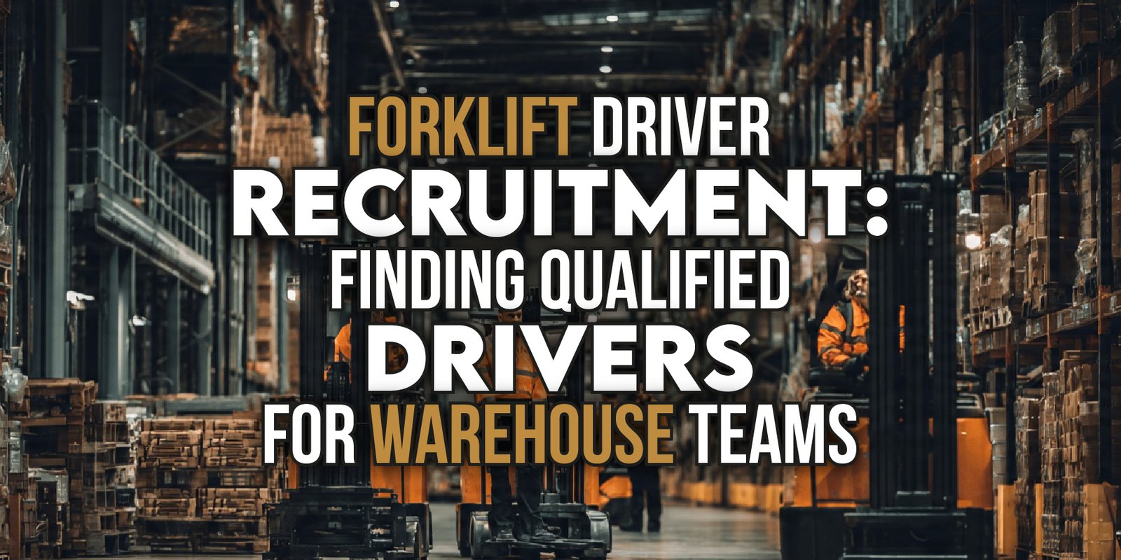 forklift driver recruitment